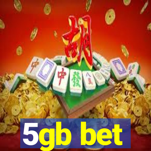 5gb bet